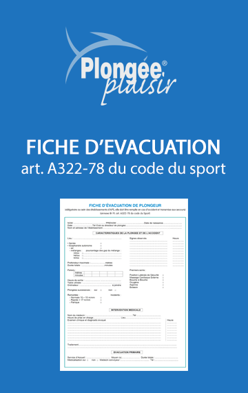 Fiche d'évacuation en cas d'accident de plongée (art. A322-78 du code du sport)