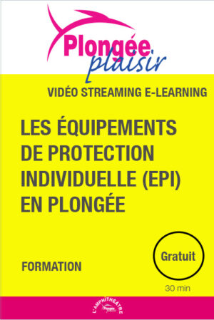 Les Équipements de Protection Individuelle (EPI) en plongée